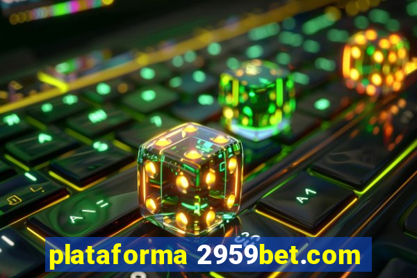 plataforma 2959bet.com